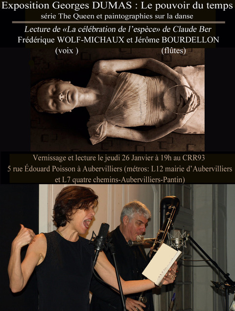 LE 26 JANVIER 2023 LECTURE DE "Célébration de l'espèce" de Claude Ber, voix FREDERIQUE WOLF-MICHAUX, flûtes JÉRÔME BOUDELLON LE 26 JANVIER 2023 LECTURE DE "Célébration de l'espèce" de Claude Ber, voix FREDERIQUE WOLF-MICHAUX, flûtes JÉRÔME BOUDELLON